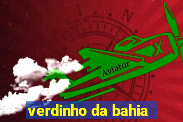 verdinho da bahia